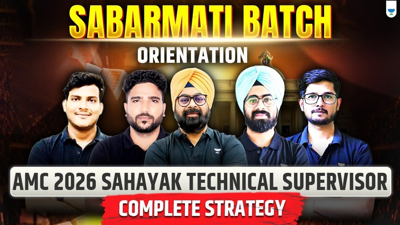 Sabarmati Batch Orientation 🚀 | AMC 2026 Sahayak Technical Supervisor | Complete Strategy