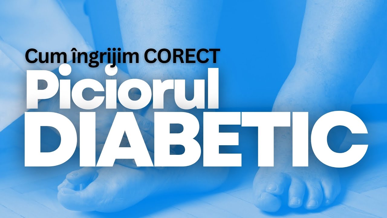 Cum prevenim și îngrijim Piciorul Diabetic