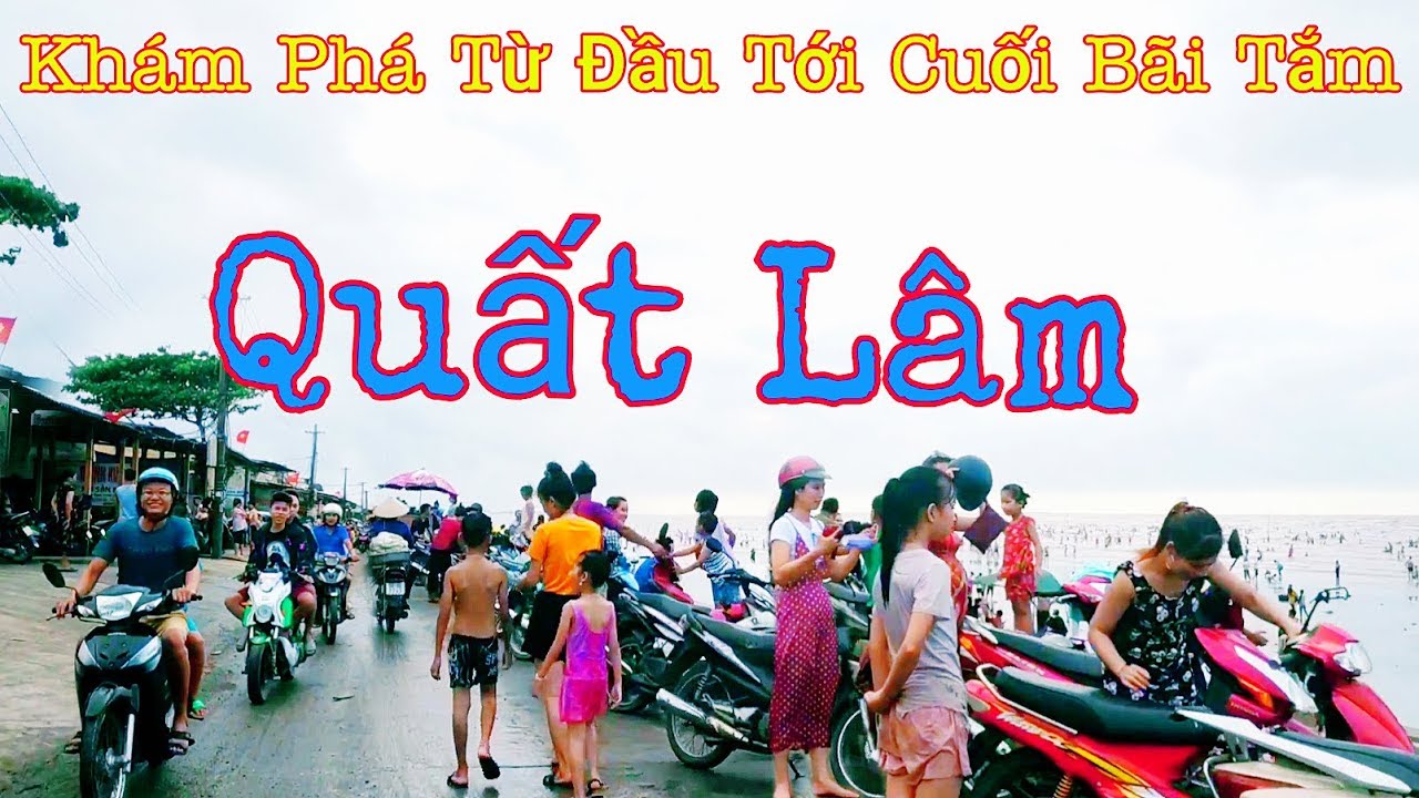 Từ Đầu Tới Cuối Bãi Tắm Quất Lâm Có Gì???