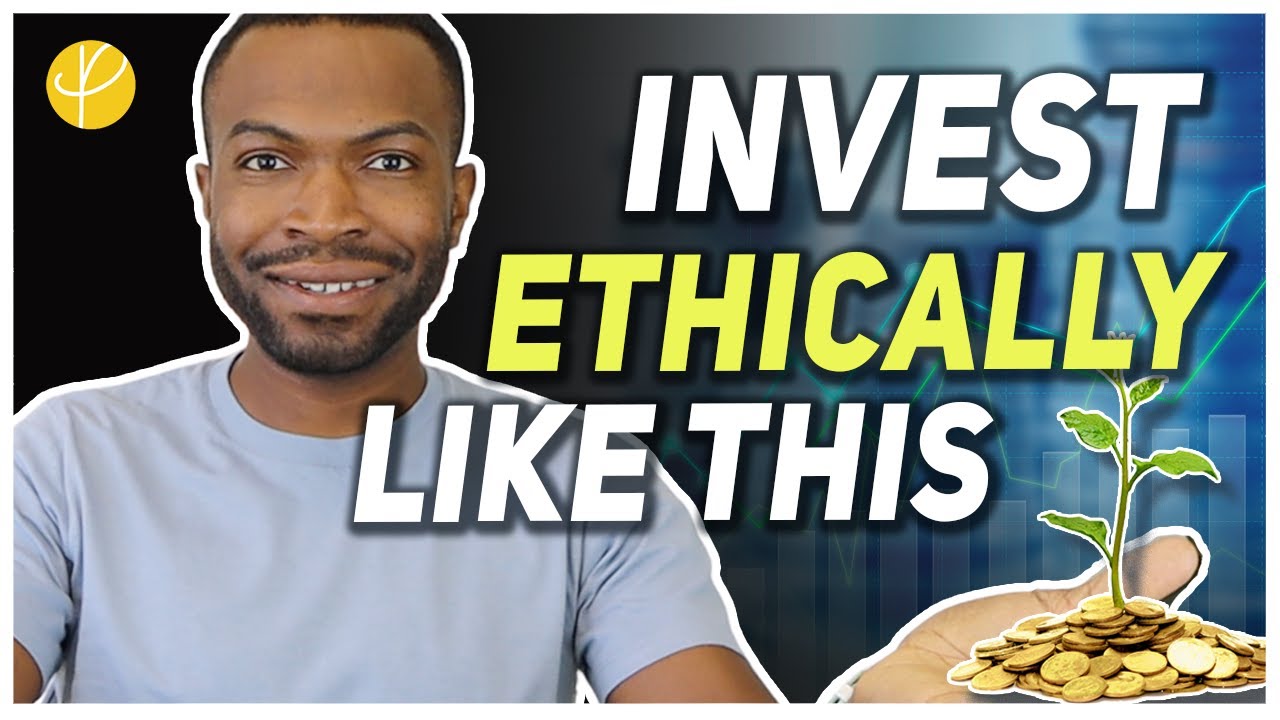 ETHICAL INVESTING: How To Start Investing Ethically (ESG/SRI) 2022