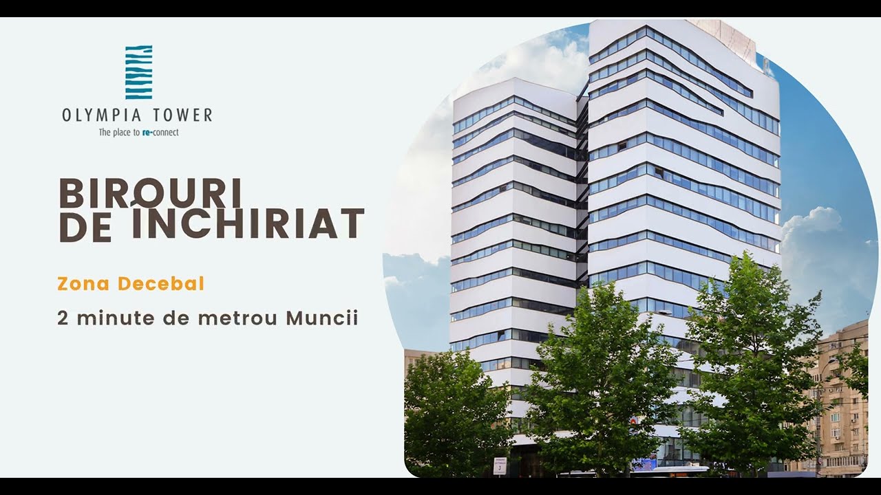 Descoperă Olympia Tower Office - spații de birouri moderne &icirc;n zona centrală a capitalei