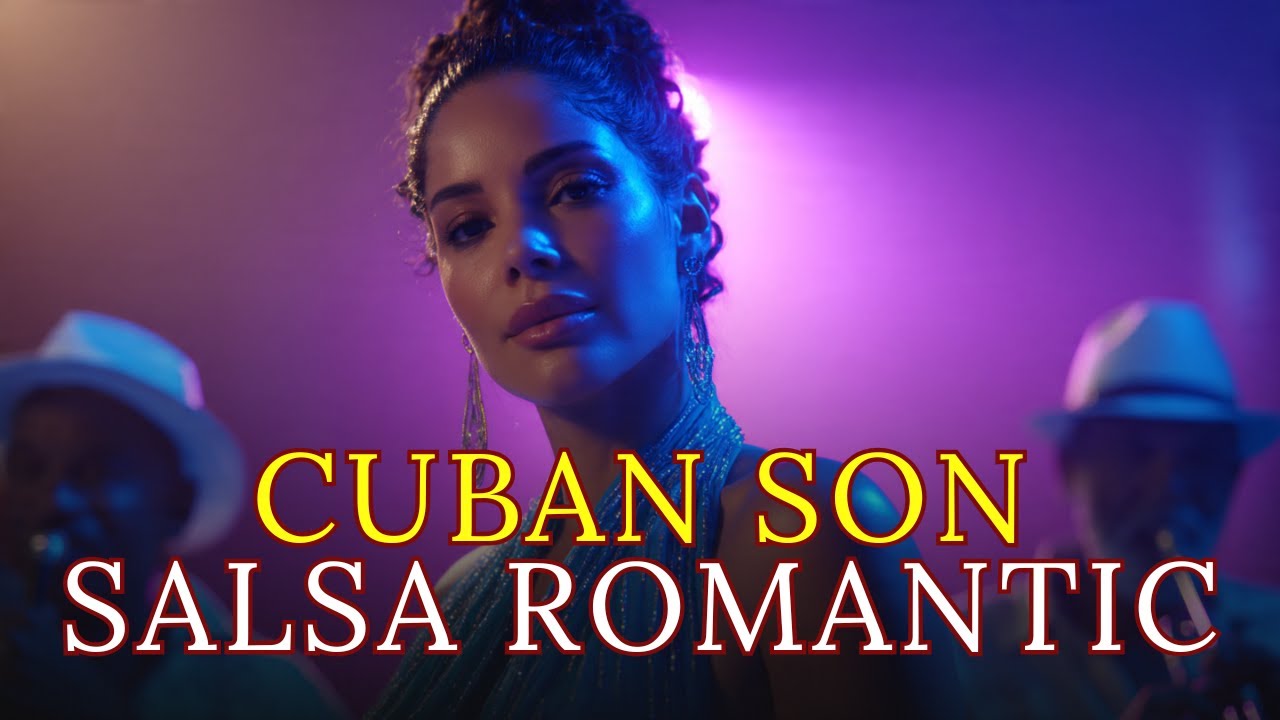 Romantic Havana Valentine 🌹 Son Cubano Classics 🇨🇺
