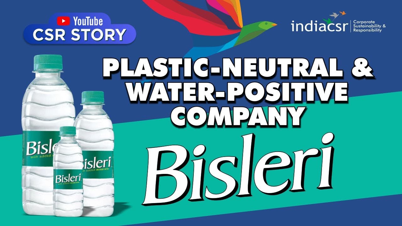 Bisleri: Plastic-neutral and Water-positive Company | Sustainability Story | CSR Story