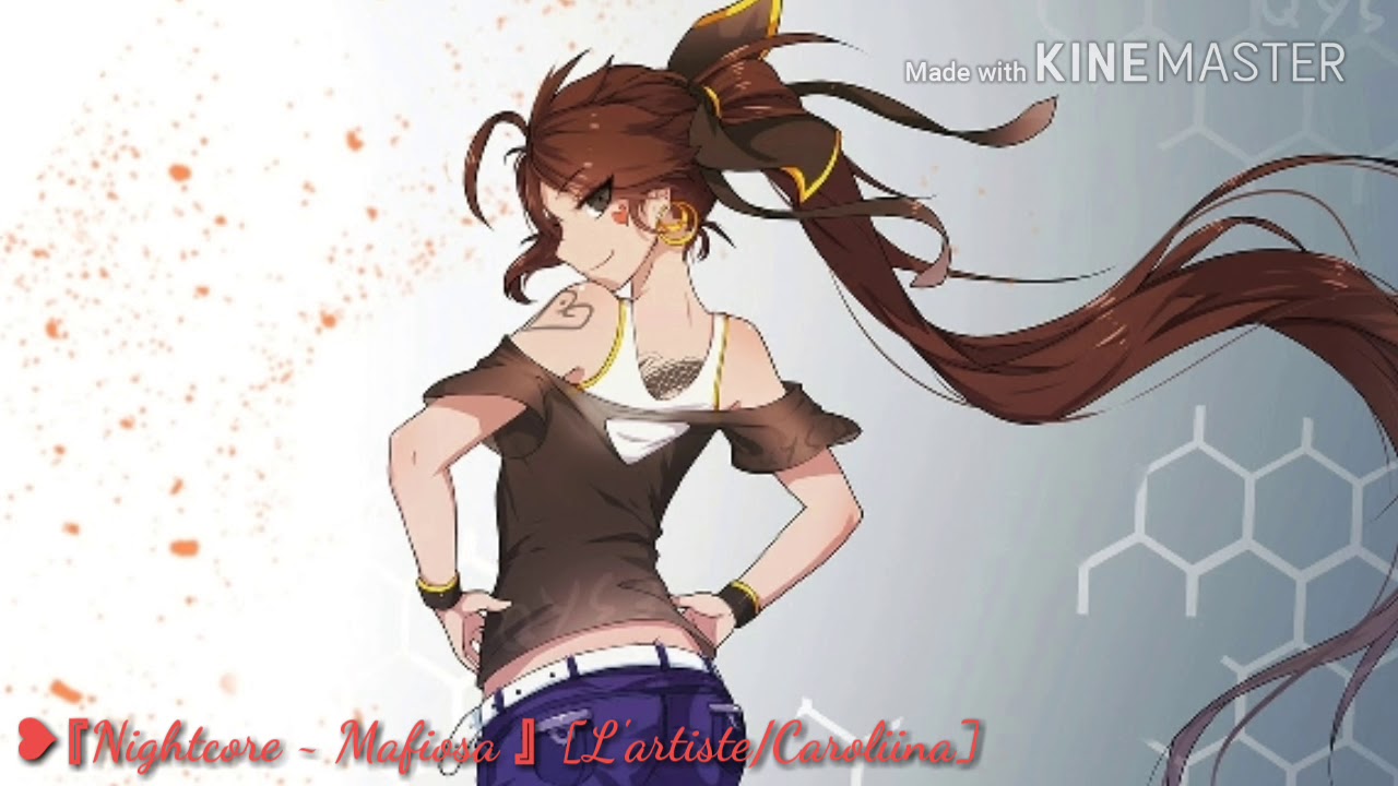 ❥『Nightcore ~ Mafiosa 』 [L'artiste / Caroliina]