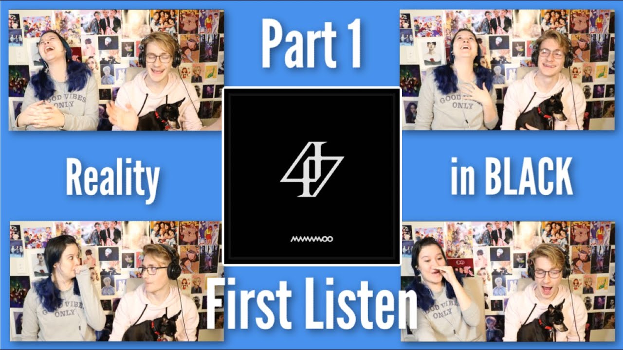 Первое прослушивание альбома MAMAMOO «Reality in BLACK» (часть 1)