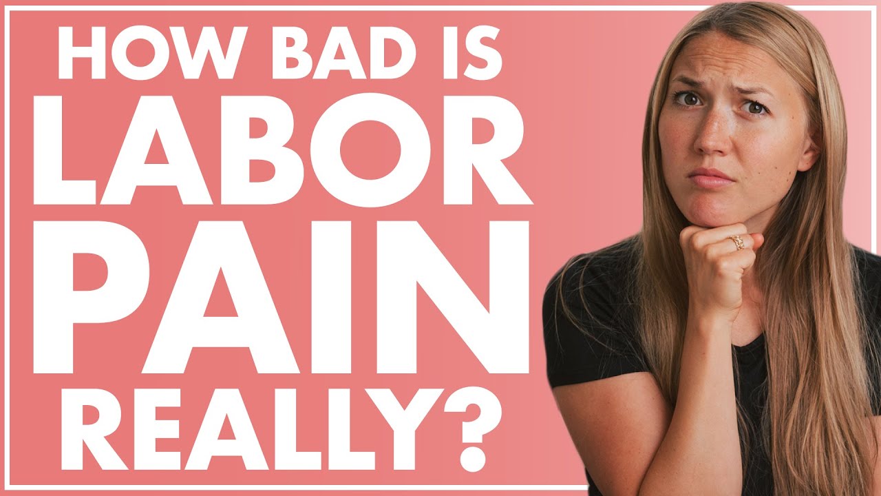 LABOR PAIN - How Bad Is It REALLY and How To Reduce Pain in Labor