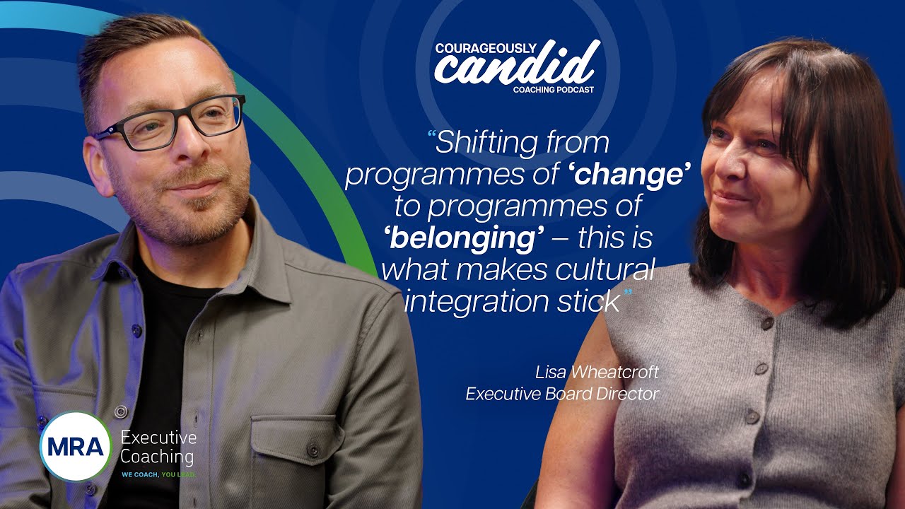 Why Cultural Integration Fails and What Leaders Must Do Differently | Lisa Wheatcroft | S01 E04