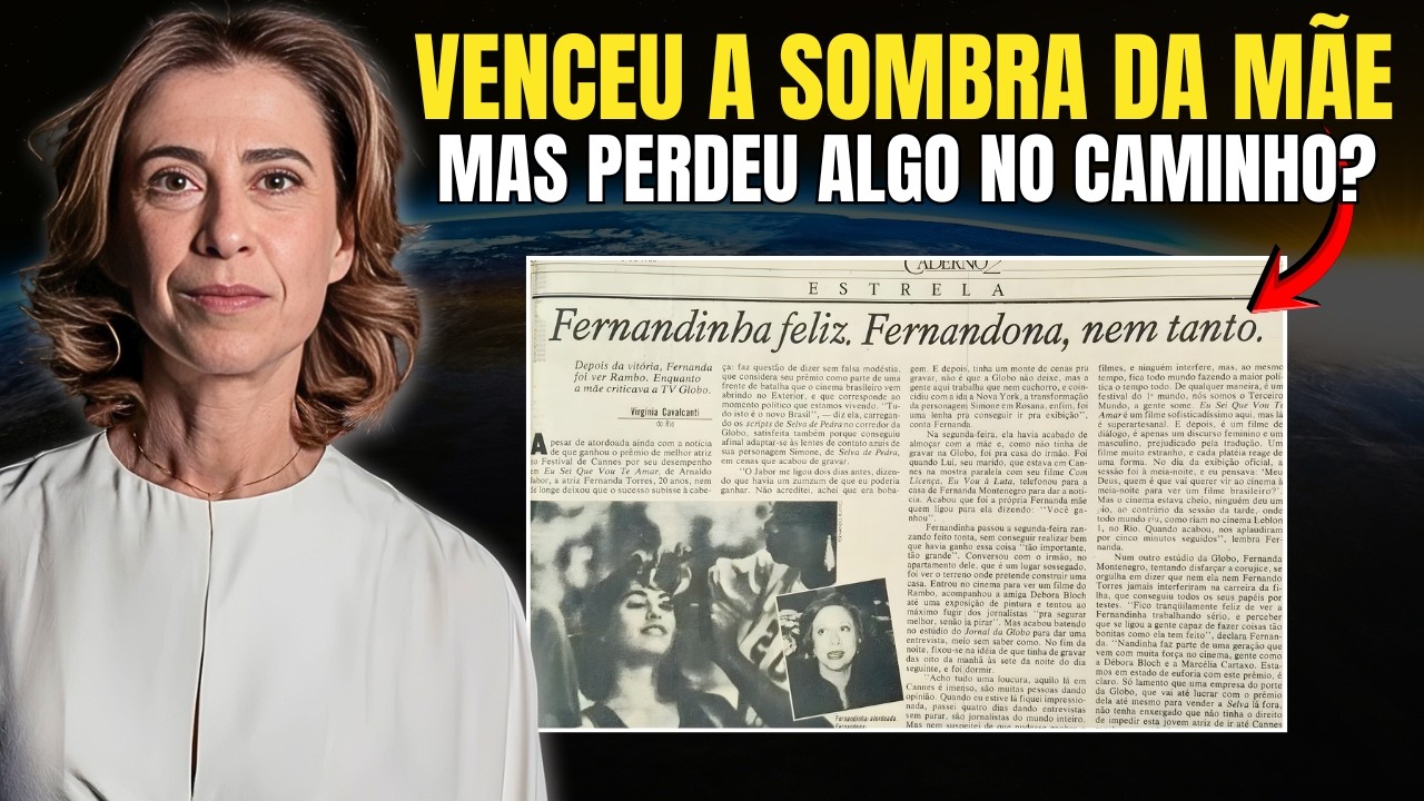 URGENTE: Fernanda Torres superou o peso de Fernanda Montenegro ou quase foi esmagada pelo sobrenome?