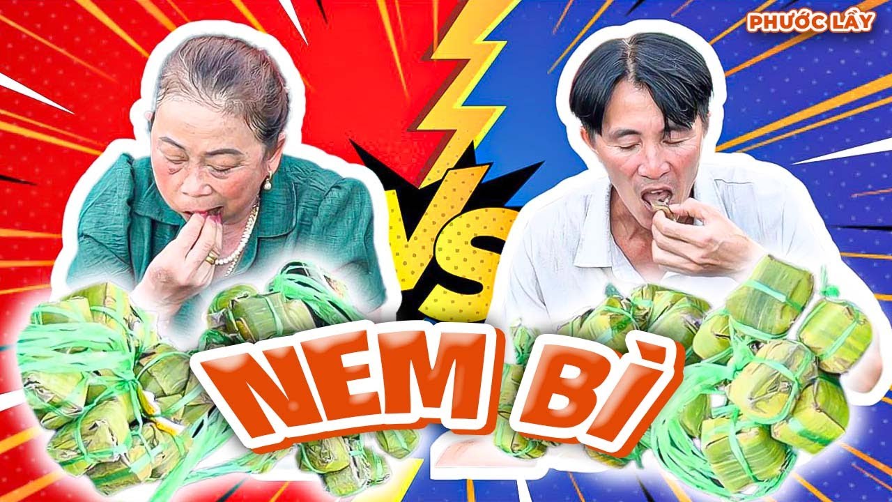 Đại Chiến 30 Cái NEM BÌ Và Cái Kết Quá Sít Sao | Phước Lầy
