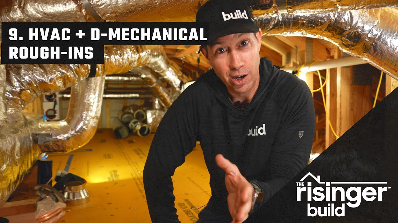Сборка Risinger: Эпизод 9 — HVAC + D-Mechanical Rough-Ins