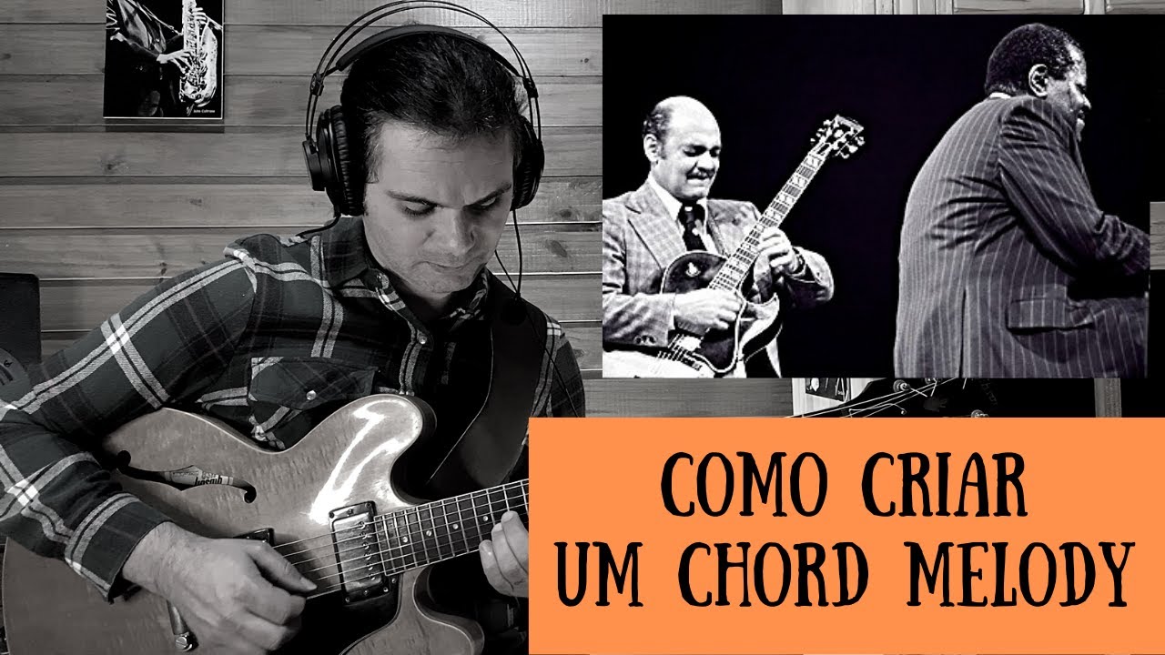 Técnicas para criar um Chord Melody.