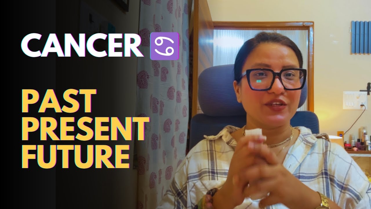 Cancer ♋️ Past, Present, Future (Timeless Tarot in Hindi) 