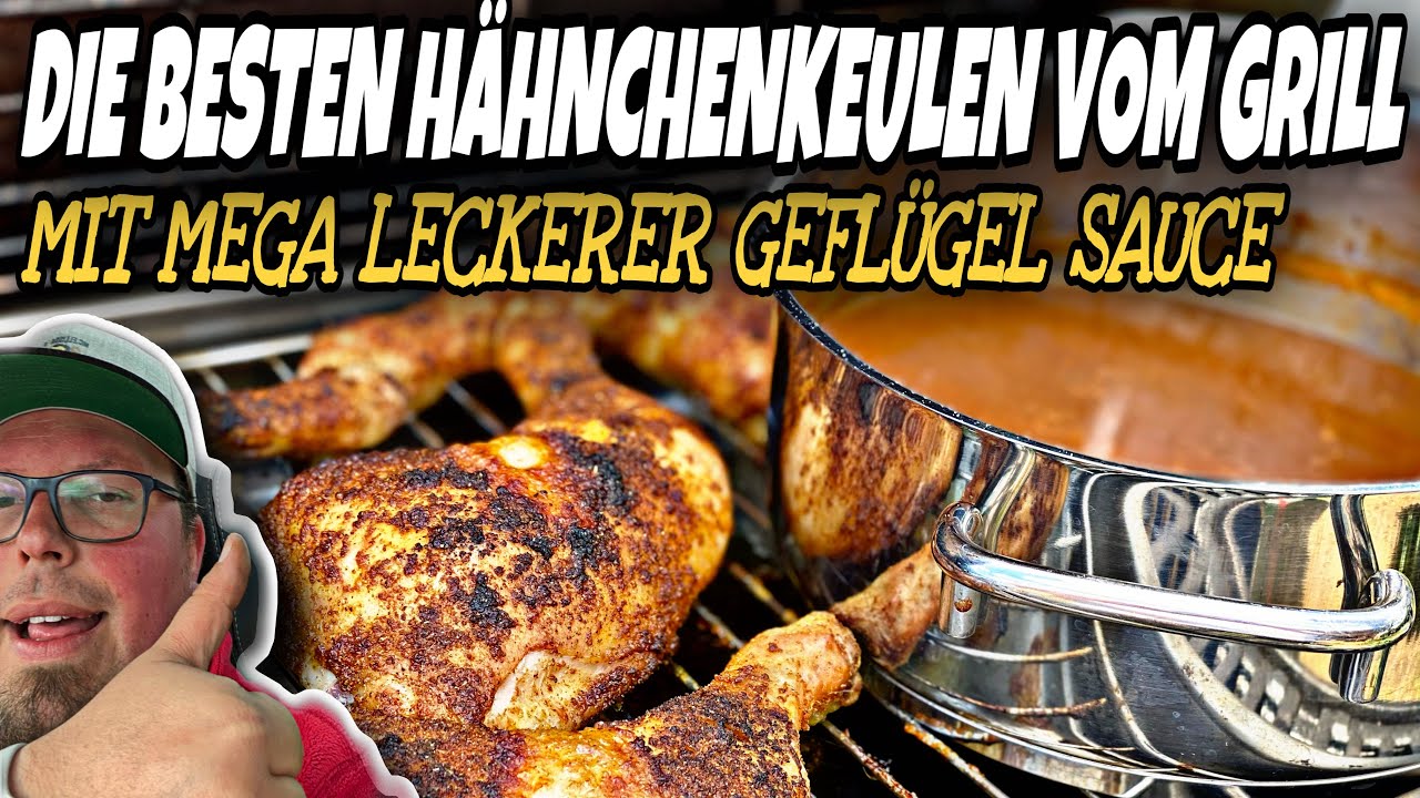 Knusprige Hähnchenschenkel vom Grill mit genialer Geflügelsoße
