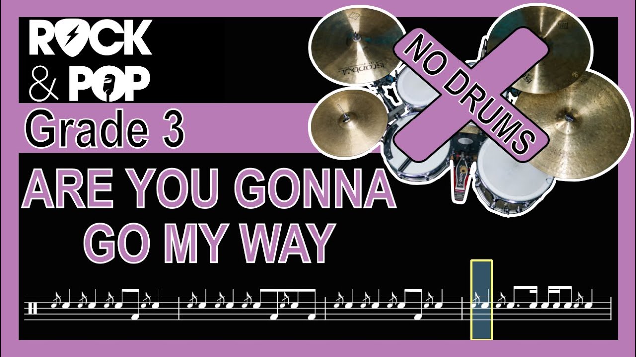 Are You Gonna Go My Way - Drumless Track With Notation (Trinity Grade 3)