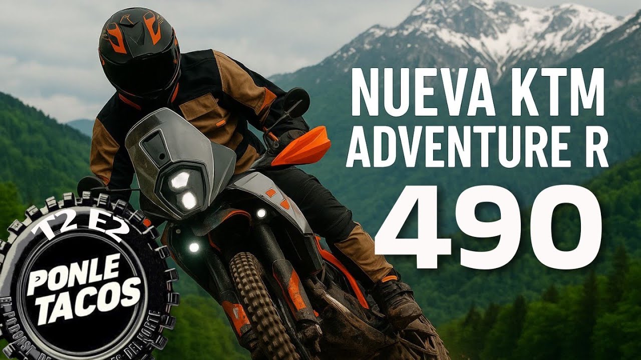 PONLE TACOS 2 T2 YA RUEDA LA NUEVA KTM 490 ADVENTURE