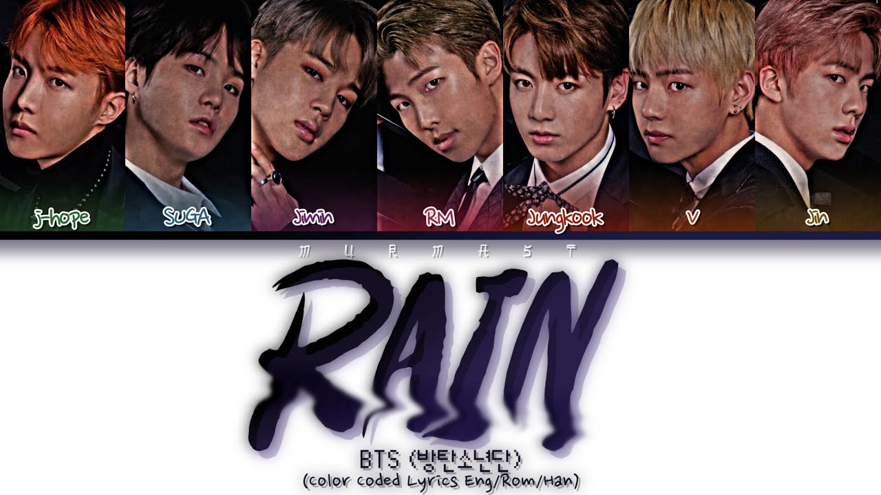 BTS (방탄소년단) RAIN Lyrics (Color Coded Lyrics Eng/Rom/Han)