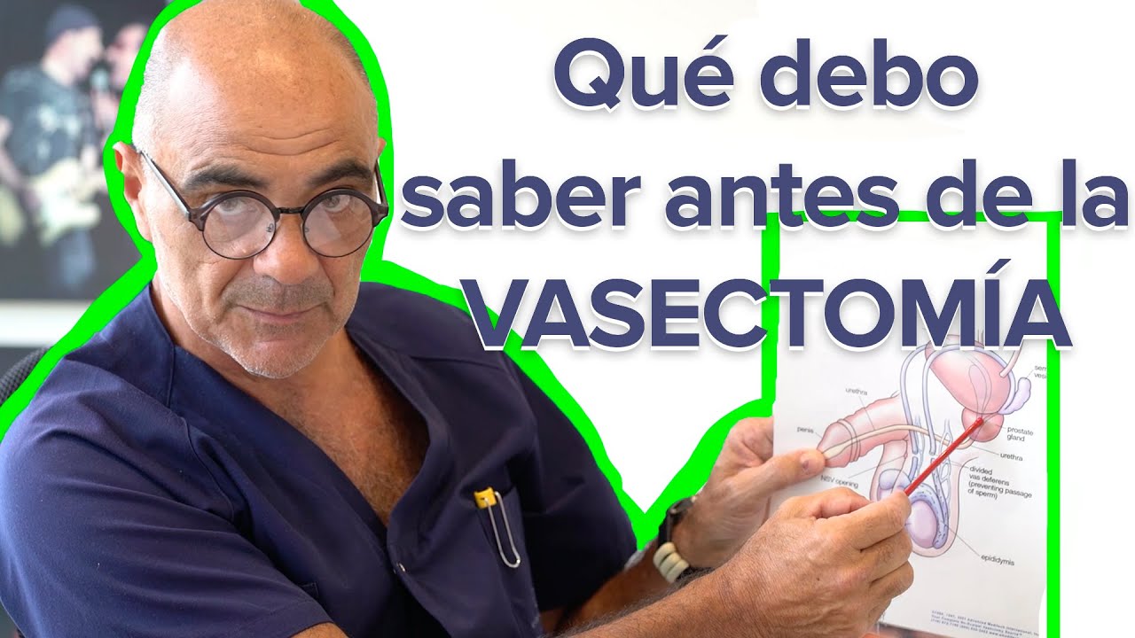 Que debo saber antes de la Vasectomía? Doctor Viladoms - Teknon