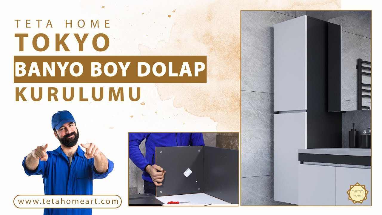 Teta Home Tokyo Banyo Boy Dolabı Montajı