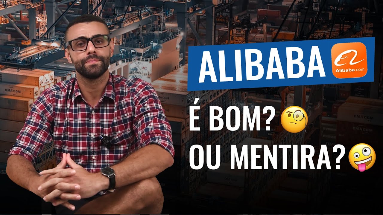 ALIBABA É BOM? OU MENTIRA? Saiba mais sobre ALIBABA AQUI!