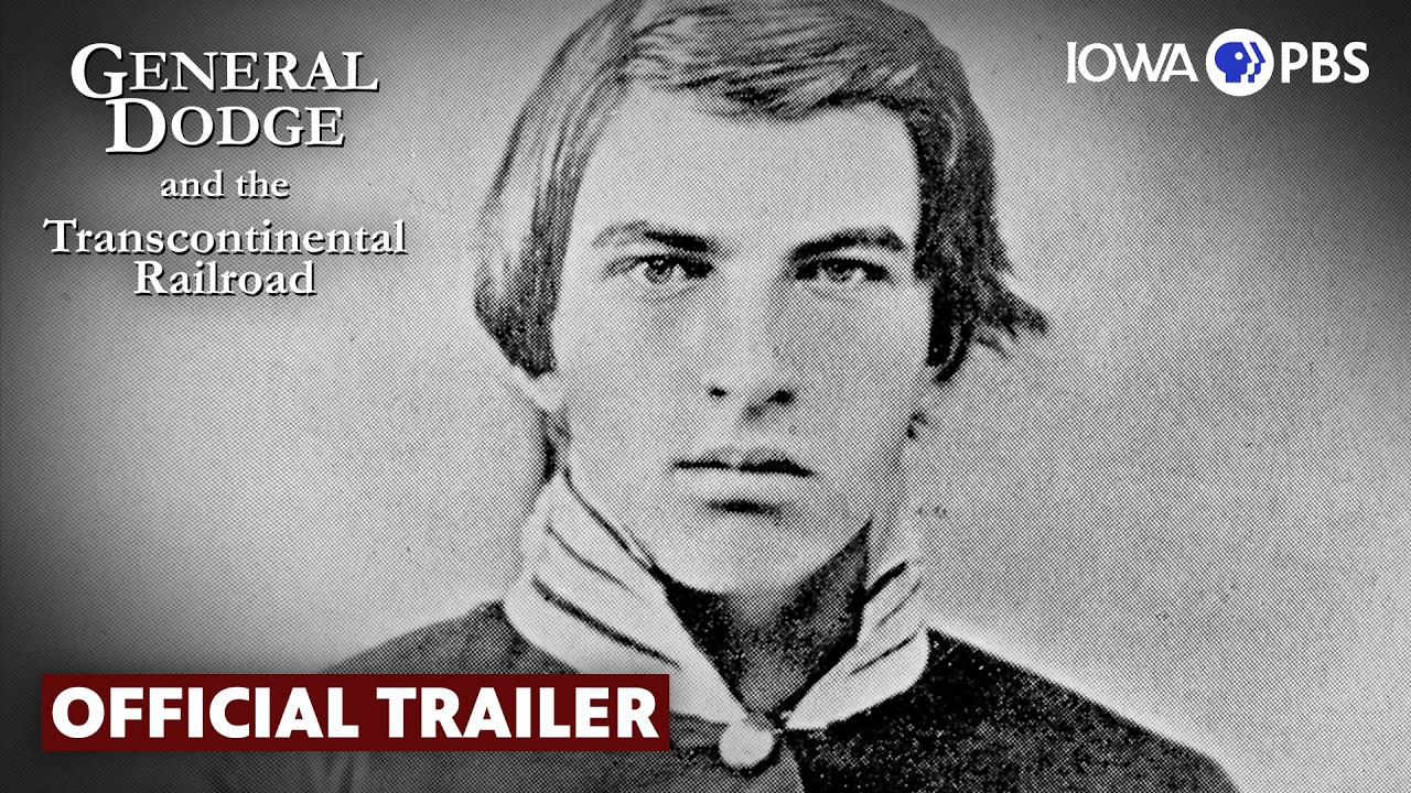 Trailer: General Dodge and the Transcontinental Railroad