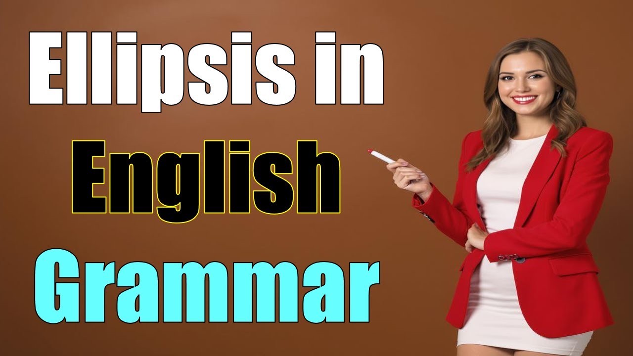 Ellipsis in English Grammar | Leaving Out Repeated Words with Easy Examples