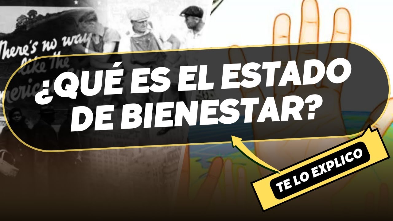 ¿Qué es el Estado de Bienestar? Explicación clara y sencilla
