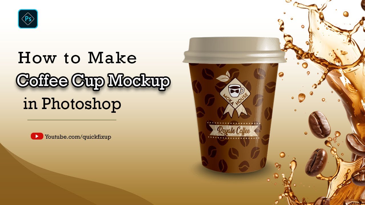 How to Create a Coffee Cup Mockup in Photoshop | Easy Mockup Tutorial
