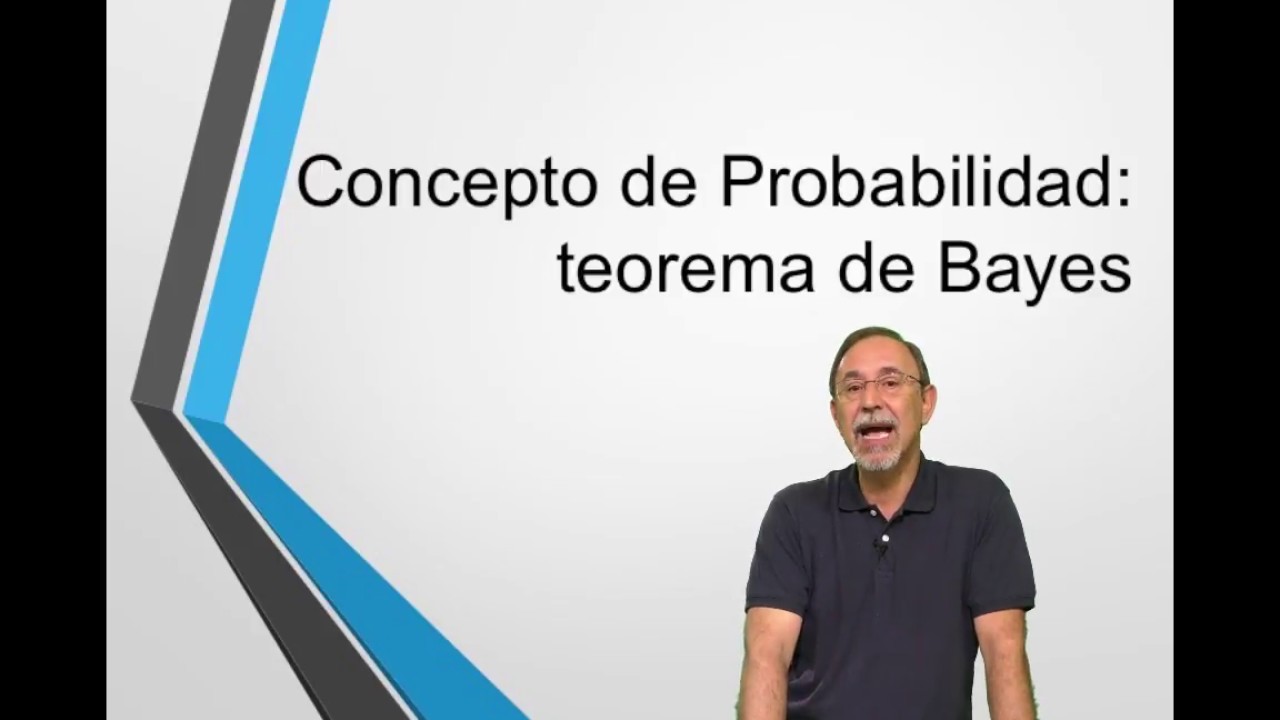 Concepto de probabilidad: teorema de Bayes