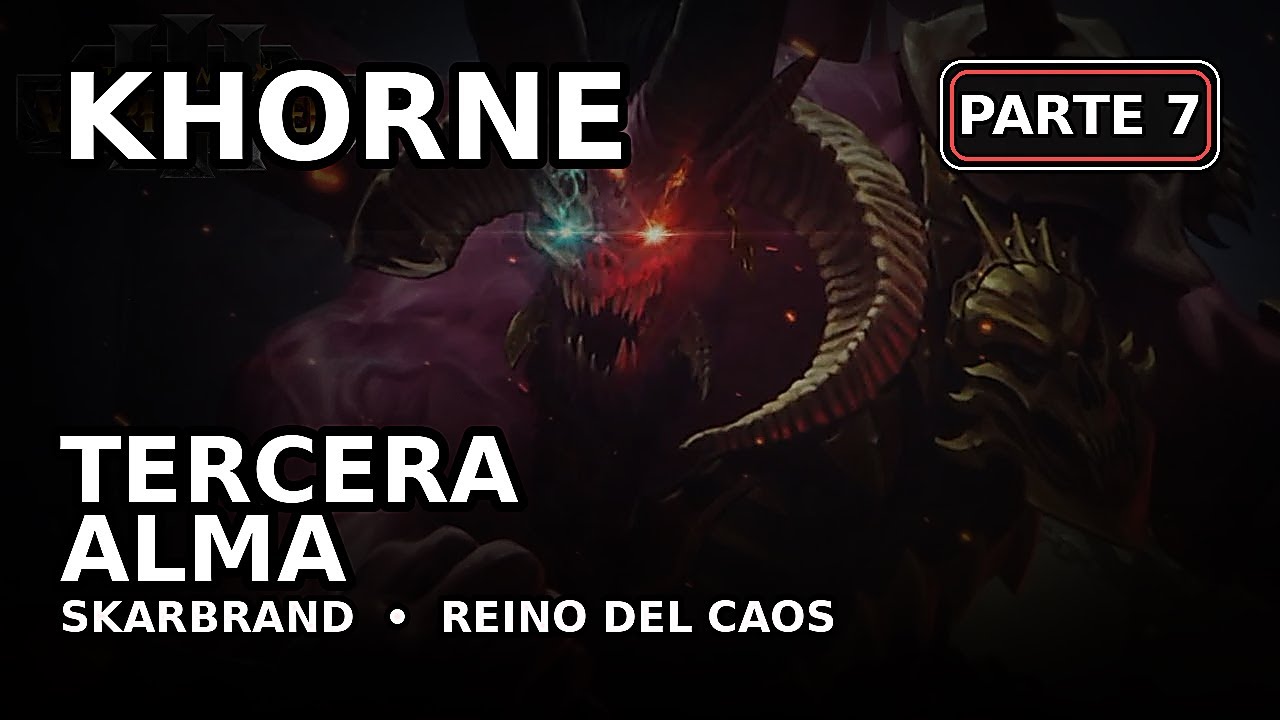 TOTAL WAR: WARHAMMER III | El Reino del Caos Parte 7 Skarbrand | Español