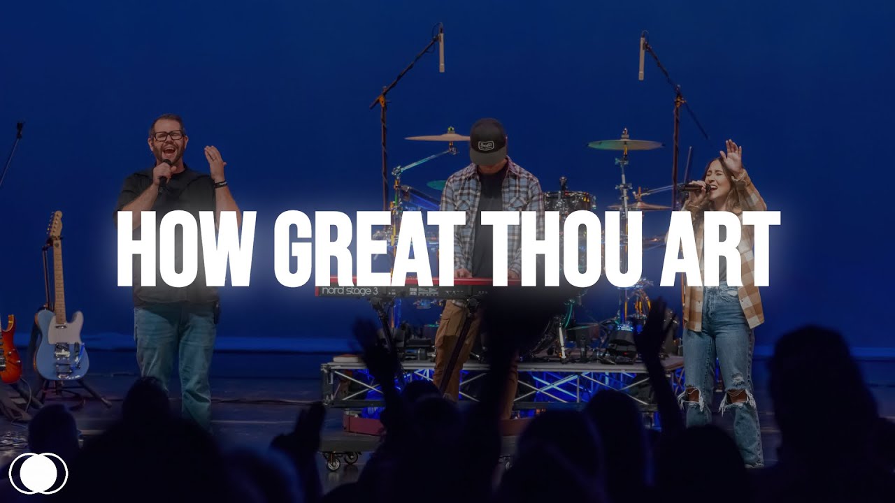 How Great Thou Art | The Gathering Worship