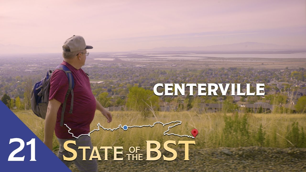 Centerville | State of the BST | Bonneville Shoreline Trail Doc