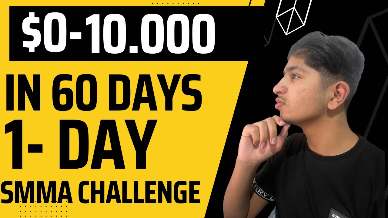 Zero to $10,000 in 60 Days SMMA CHALLENGE: 1-day