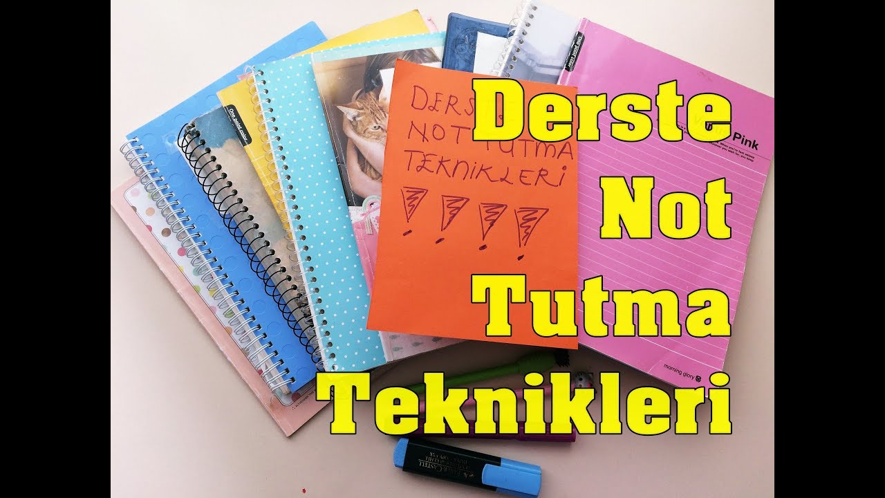 Derste Not Tutma Teknikleri