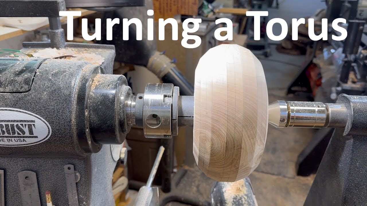Woodturning a Torus