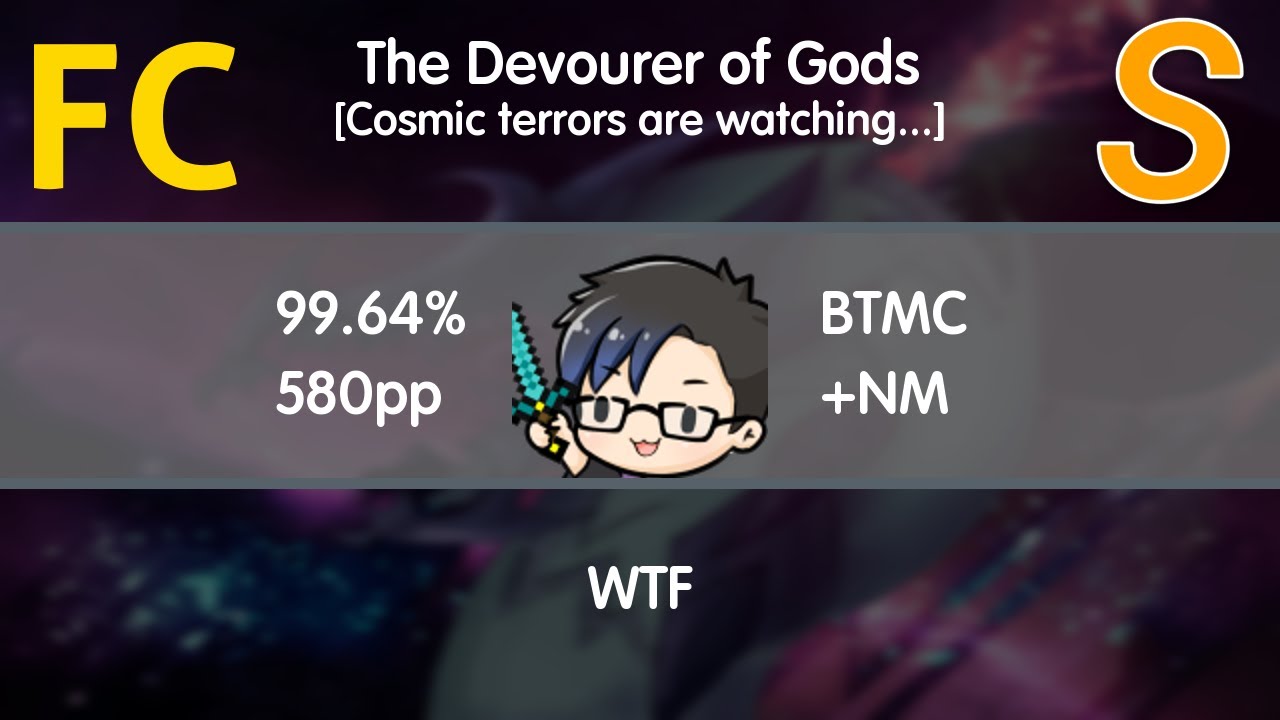 BTMC | DM DOKURO - The Devourer of Gods (Nonstop Mix) [Cosmic terrors are watching...] 99.64% FC #1