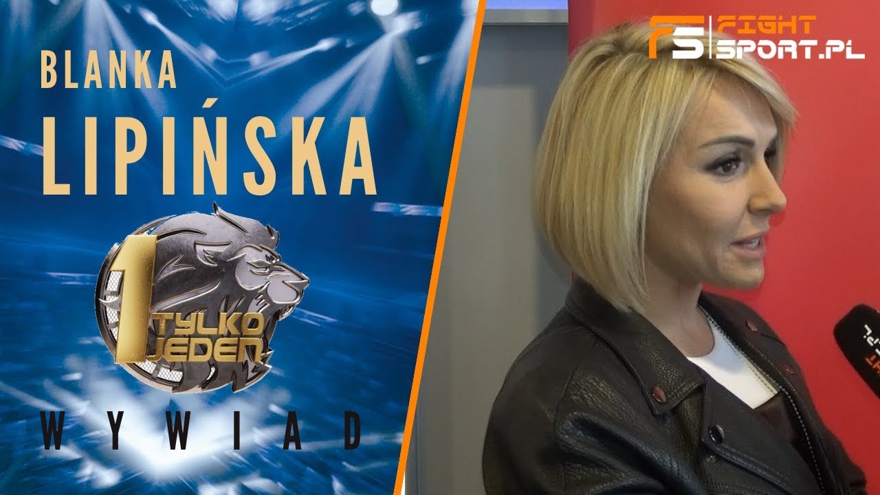 Blanka Lipińska o fighterach, testosteronie, radości i łzach w programie Tylko Jeden