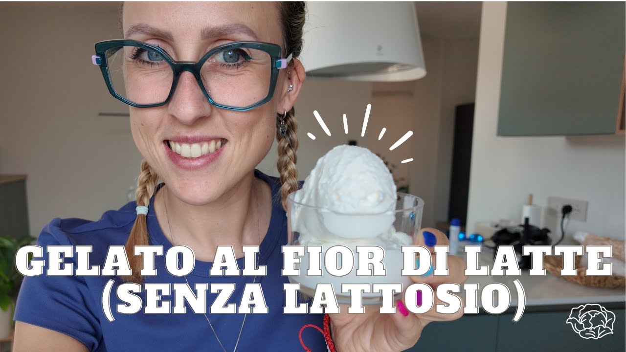 GELATO AL FIOR DI LATTE SENZA LATTOSIO | Con o senza gelatiera - 3 ingredienti