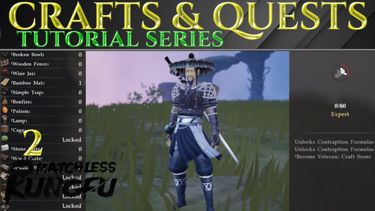 CRAFTS & QUESTS - Tutorial MATCHLESS KUNGFU Guide Tips Ep 2