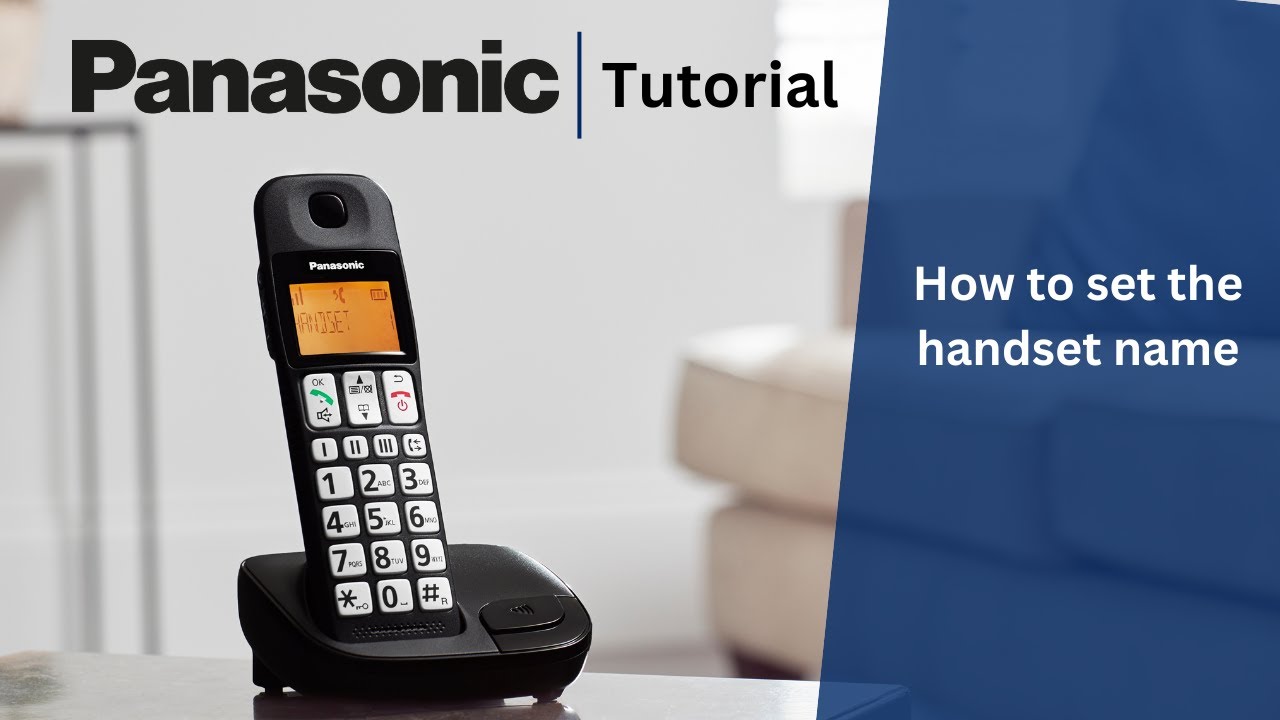 How to set the handset name on your Panasonic home phone