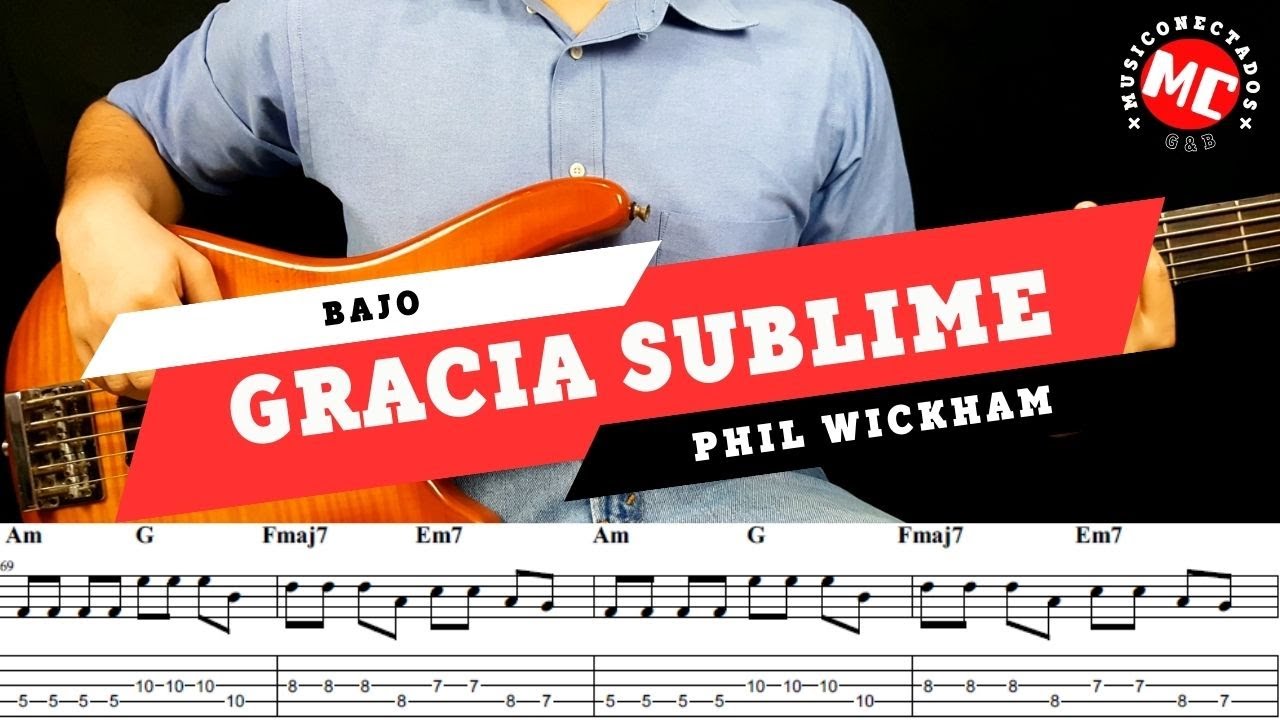 🎸 Gracia Sublime - Phil Wickham - BAJO - Partituras y Tabs 🎸🎶 #bajo #tabs #cover