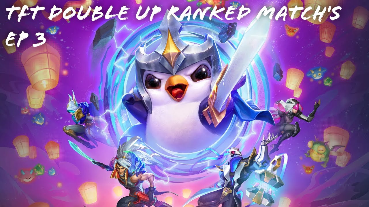 TFT Double up Ranked Match's Ep 3