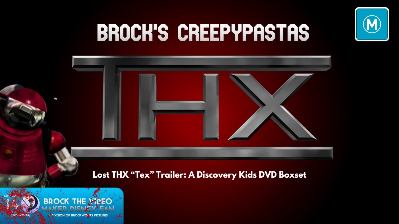 Brock's Creepypastas: Lost THX 