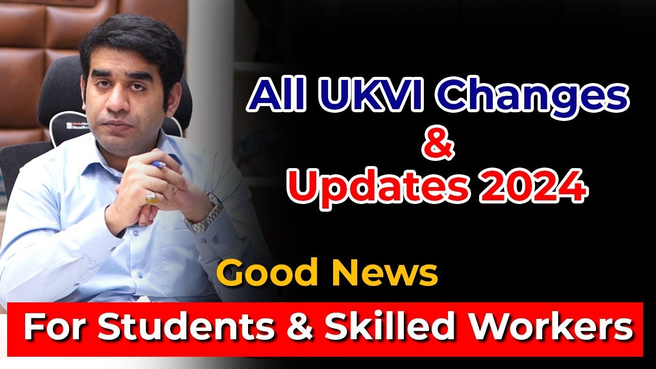 UKVI changes and updates 2024 | Good news for students and skilled workers | Study in UK.