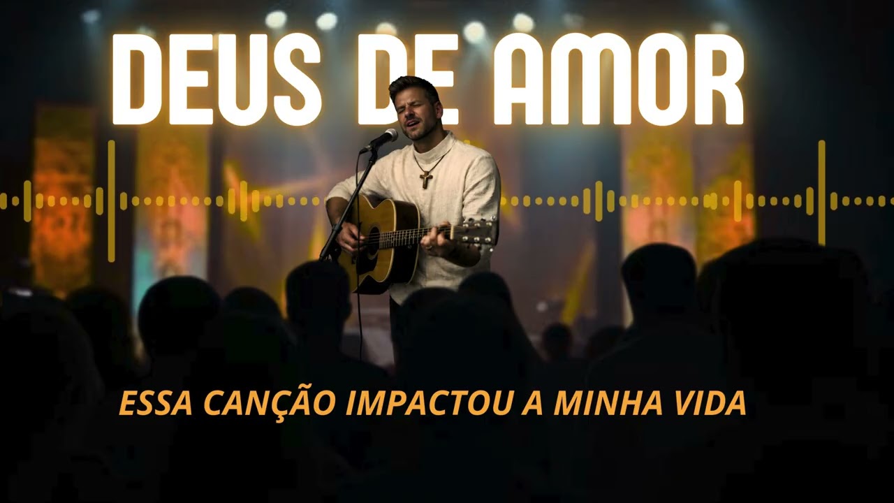 DEUS DE AMOR