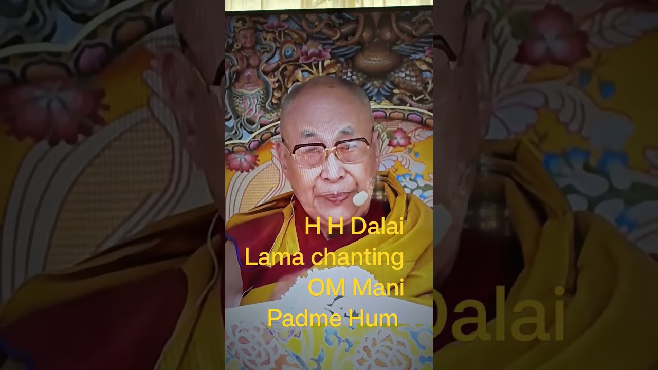 H. H. The Dalai Lama chanting OM Mani Padme Hum 