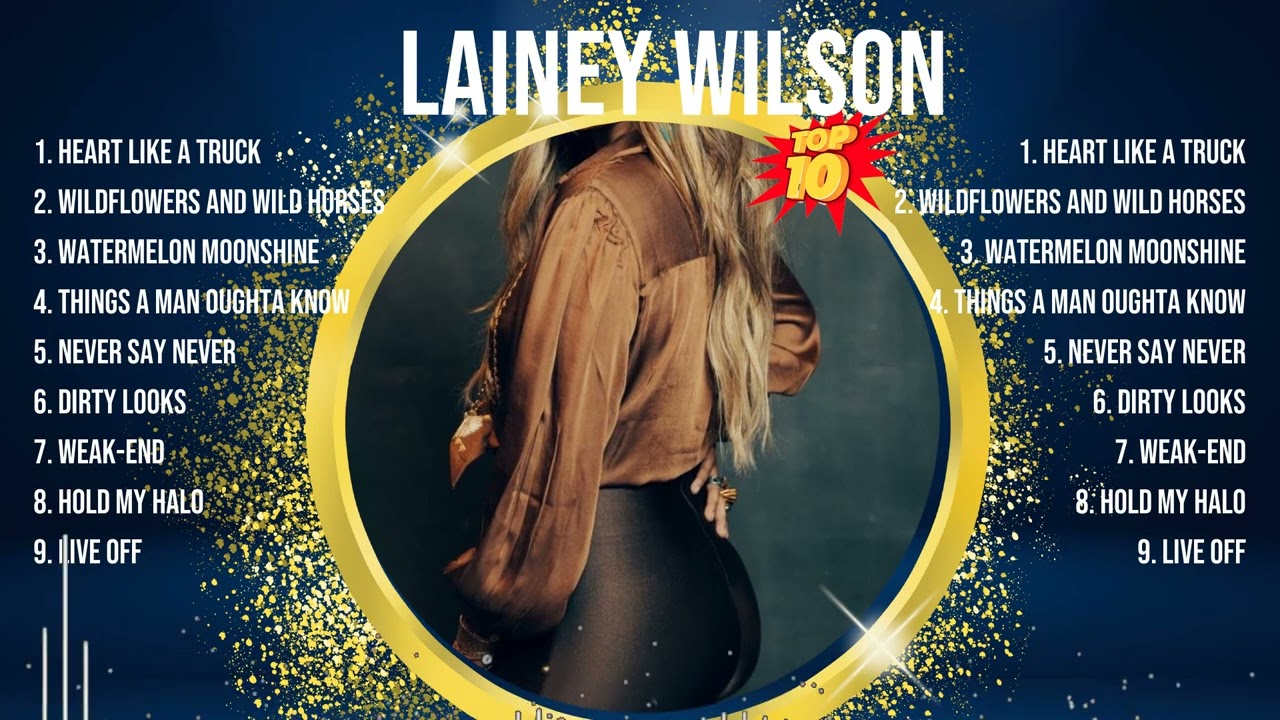 Lainey Wilson Greatest Hits ~ Top 10 Best Songs To Listen in 2023 & 2024