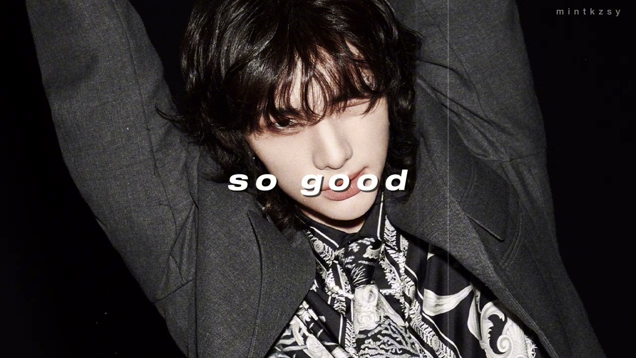 hyunjin - so good (sped up + reverb)