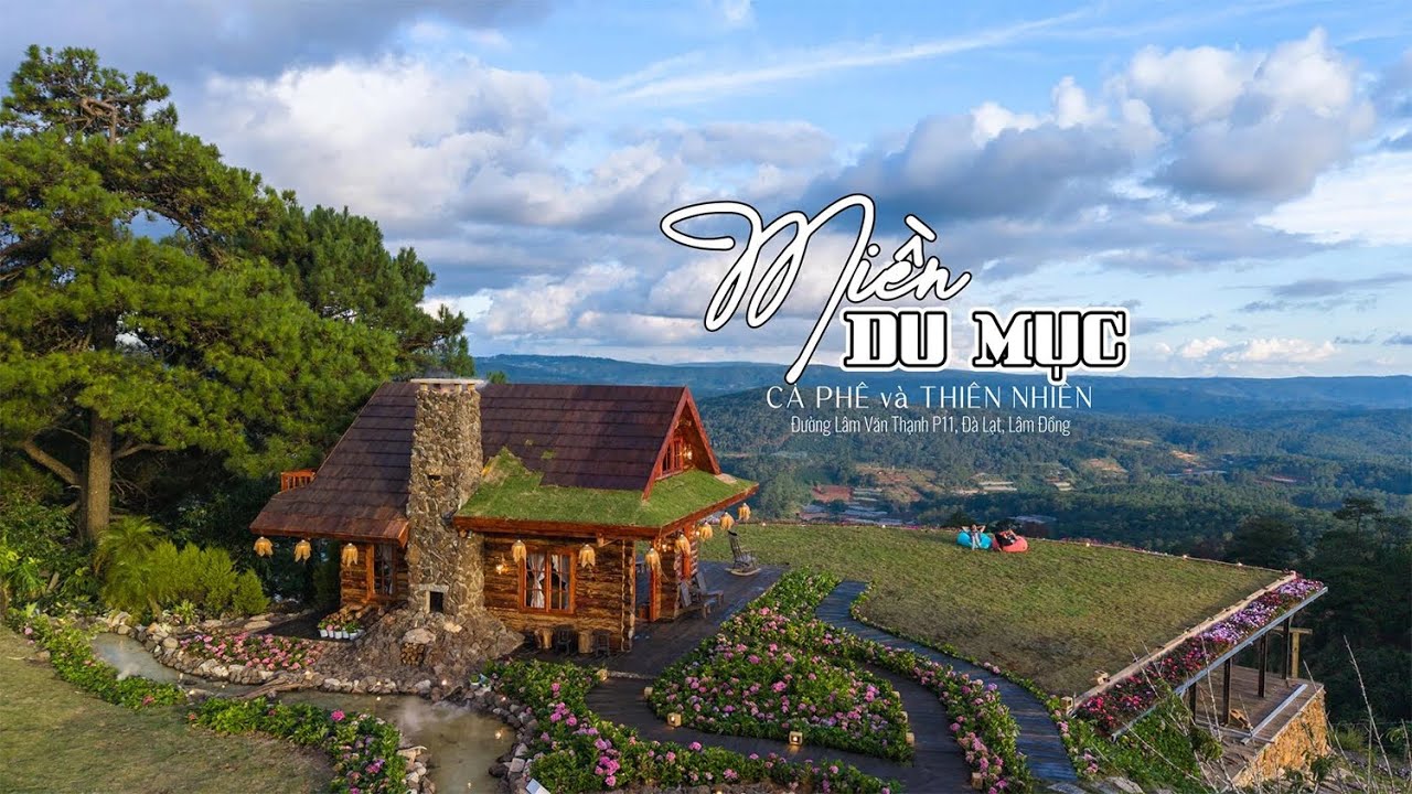 Tham Quan Địa điểm MIỀN DU MỤC Đà Lạt-Lâm Đồng 
