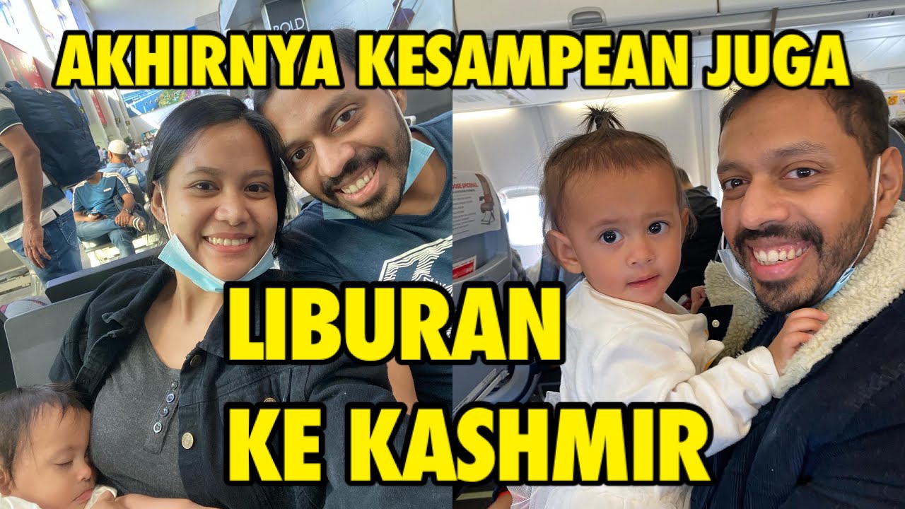 PERJALANAN KAMI KE KASHMIR
