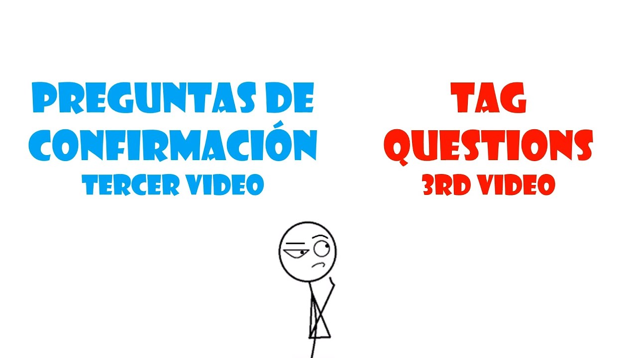 Tag questions third video, ejercicios
